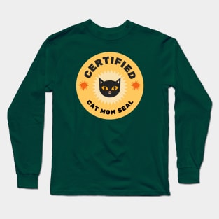 Certified Cat Mom Seal Long Sleeve T-Shirt